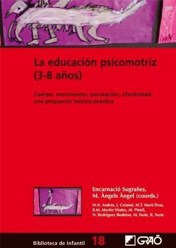 La educación psicomotriz (3–8 años)